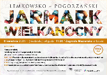 ŁEMKOWSKO- POGÓRZAŃSKI JARMARK WIELKANOCNY / ZAGRODA MAZIARSKA W ŁOSIU